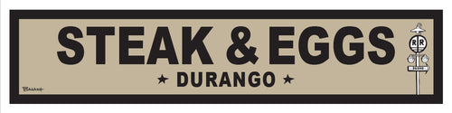 DURANGO ~ STEAK & EGGS ~ OLD WEST ~ D&SNG RR ~ 6x24