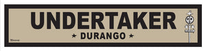 DURANGO ~ UNDERTAKER ~ OLD WEST ~ D&SNG RR ~ 6x24