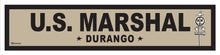 Load image into Gallery viewer, DURANGO ~ US MARSHAL ~ OLD WEST ~ D&amp;SNG RR ~ 6x24