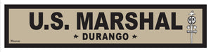 DURANGO ~ US MARSHAL ~ OLD WEST ~ D&SNG RR ~ 6x24