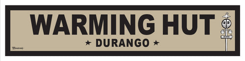 DURANGO ~ WARMING HUT ~ OLD WEST ~ D&SNG RR ~ 6x24