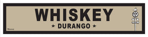 DURANGO ~ WHISKEY ~ OLD WEST ~ D&SNG RR ~ 6x24