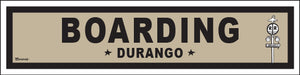 DURANGO ~ BOARDING ~ OLD WEST ~ D&SNG RR ~ 6x24