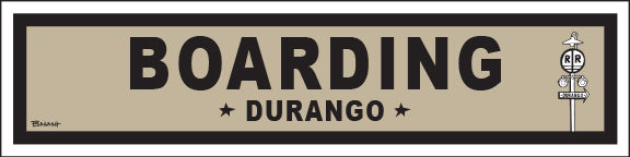DURANGO ~ BOARDING ~ OLD WEST ~ D&SNG RR ~ 6x24