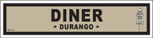 Load image into Gallery viewer, DURANGO ~ DINER ~ OLD WEST ~ D&amp;SNG RR ~ 6x24