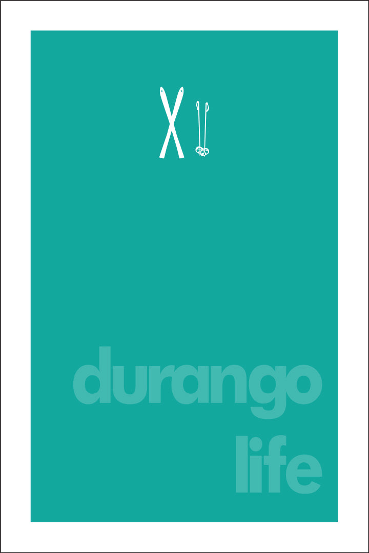 DURANGO LIFE ~ SKIIS ~ 12x18
