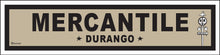 Load image into Gallery viewer, DURANGO ~ MERCANTILE ~ OLD WEST ~ D&amp;SNG RR ~ 6x24