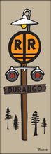 Load image into Gallery viewer, DURANGO ~ RAIL ROAD CROSSING ~ SIGN POST ~ 8x24