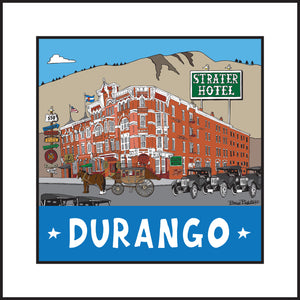 DURANGO ~ STRATER HOTEL ~ HISTORIC DOWNTOWN ~ HWY 550 ~ 12x12