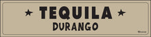 Load image into Gallery viewer, DURANGO ~ TEQUILA ~ OLD WEST ~ 6x24