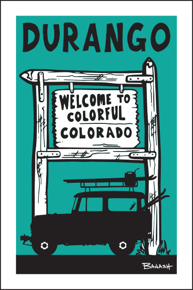 DURANGO ~ WELCOME SIGN ~ SKI LAND CRUISER II ~ 12x18