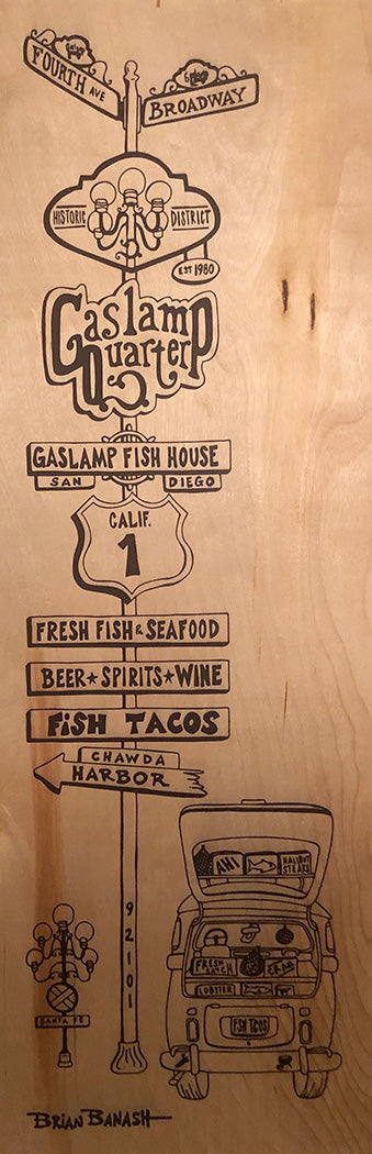GASLAMP FISH HOUSE ~ GASLAMP QUARTER ~ SAN DIEGO ~ 8x24