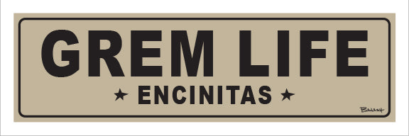 GREM LIFE ~ ENCINITAS ~ 8x24
