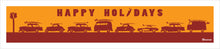 Load image into Gallery viewer, CALIFORNIA ~ HAPPY HOLIDAYS ~ SURF RIDES ~ 8x36