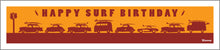 Load image into Gallery viewer, CALIFORNIA ~ HAPPY SURF BIRTHDAY ~ SURF RIDES ~ 8x36