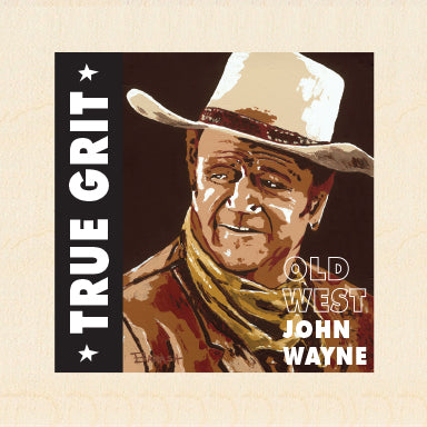 JOHN WAYNE ~ TRUE GRIT ~ 6x6