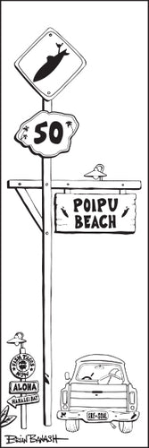 POIPU BEACH ~ TOWN SIGN ~ SURF XING ~ 8x24