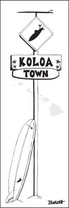 KOLOA TOWN ~ LONGBOARD ~ SURF XING ~ 8x24