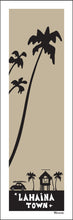 Load image into Gallery viewer, LAHAINA TOWN ~ SURF BUG ~ SURF HUT ~ PALMS ~ 8x24