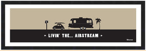 LIVIN THE AIRSTREAM ~ 8x24