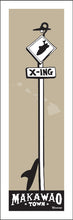 Load image into Gallery viewer, MAKAWAO TOWN ~ SURF XING ~ 8x24