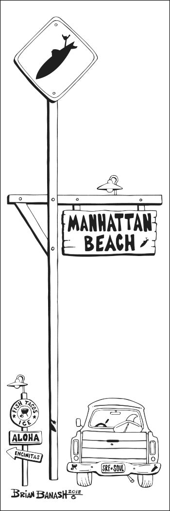 MANHATTAN BEACH ~ TOWN SIGN ~ SURF XING