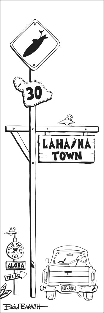 LAHAINA TOWN ~ TOWN SIGN ~ 8x24