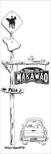Load image into Gallery viewer, MAKAWAO ~ TOWN SIGN ~ 8x24