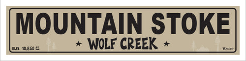 MOUNTAIN STOKE ~ WOLF CREEK ~ 5x20