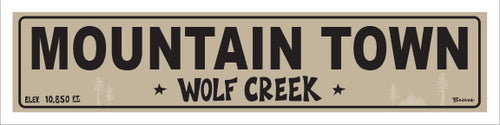 MOUNTAIN TOWN ~ WOLF CREEK ~ 5x20