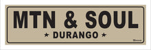 Load image into Gallery viewer, MTN &amp; SOUL ~ DURANGO ~ 8x24