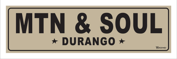 MTN & SOUL ~ DURANGO ~ 8x24