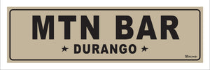 MTN BAR ~ DURANGO ~ 8x24