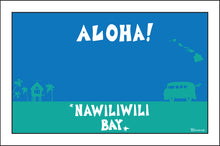 Load image into Gallery viewer, NAWILIWILI BAY ~ ALOHA ~ 12x18