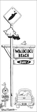 Load image into Gallery viewer, WAIKIKI ~ TOWN SIGN ~ SURF XING ~ 8x24
