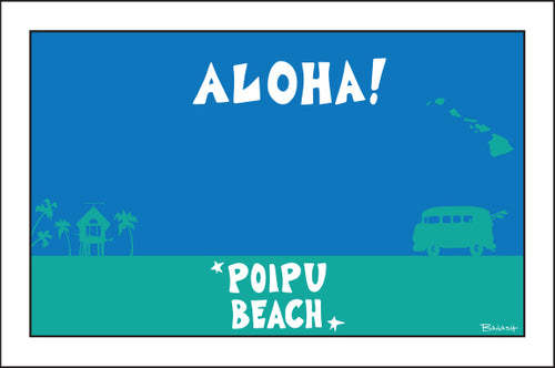 POIPU BEACH ~ ALOHA ~ 12x18