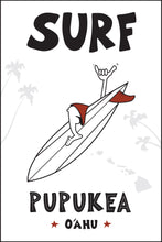 Load image into Gallery viewer, SURF ~ PUPUKEA ~ 12x18