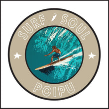 Load image into Gallery viewer, SURF SOUL ~ POIPU ~ RIGHT FACE ~ 6x6