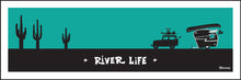 Load image into Gallery viewer, RIVER LIFE ~ LAND CRUISER II ~ TEAR DROP ~ LIFESTYLE ~ 8x24