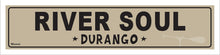 Load image into Gallery viewer, RIVER SOUL ~ DURANGO ~ 5x20