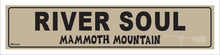 Load image into Gallery viewer, RIVER SOUL ~ MAMMOTH MOUNTAIN ~ 5x20