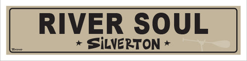 RIVER SOUL ~ SILVERTON ~ 5x20