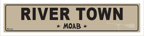 RIVER TOWN ~ MOAB ~ 5x20