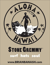 Load image into Gallery viewer, STONE GREMMY SURF ~ ALOHA ~ SHAKA ~ HAT