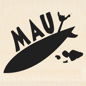 MAUI ~ SHAKA BOARD ~ 6x6