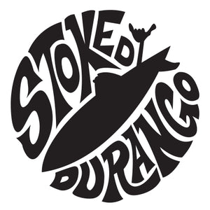 STOKED DURANGO