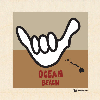 OCEAN BEACH ~ SHAKA ~ 6x6
