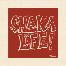 Load image into Gallery viewer, SHAKA IS LIFE ~ HAWAII ~ 6x6