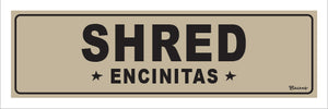 SHRED ~ ENCINITAS ~ 8x24