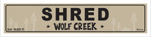 Load image into Gallery viewer, SHRED ~ WOLF CREEK ~ 5x20